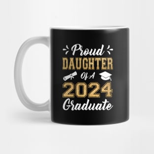 Proud Daughter Of A 2024 Graduate Class Senior Graduation Mug